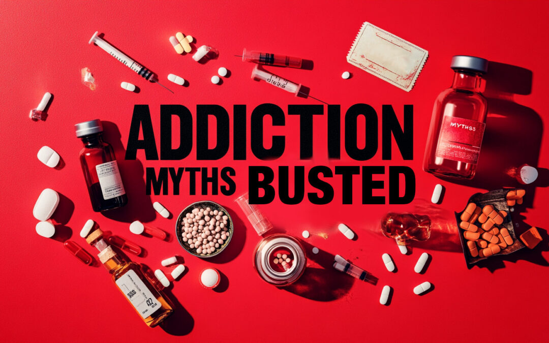 5 Common myths about addiction – debunked!